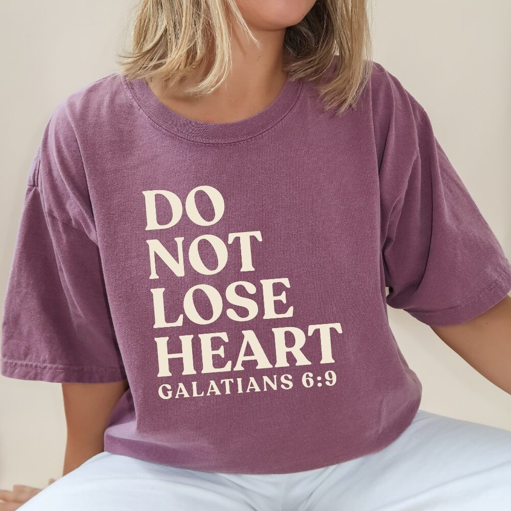 Do Not Lose Heart T-shirt