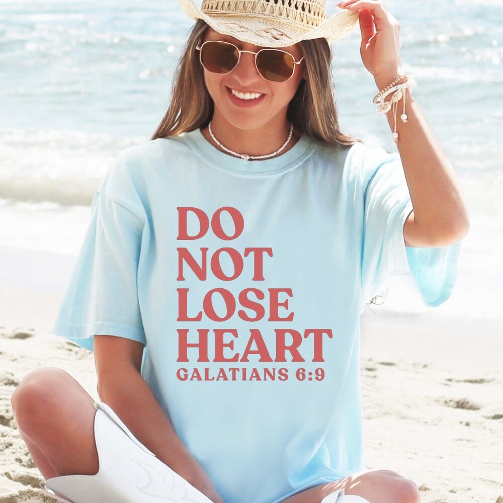 Do Not Lose Heart T-shirt