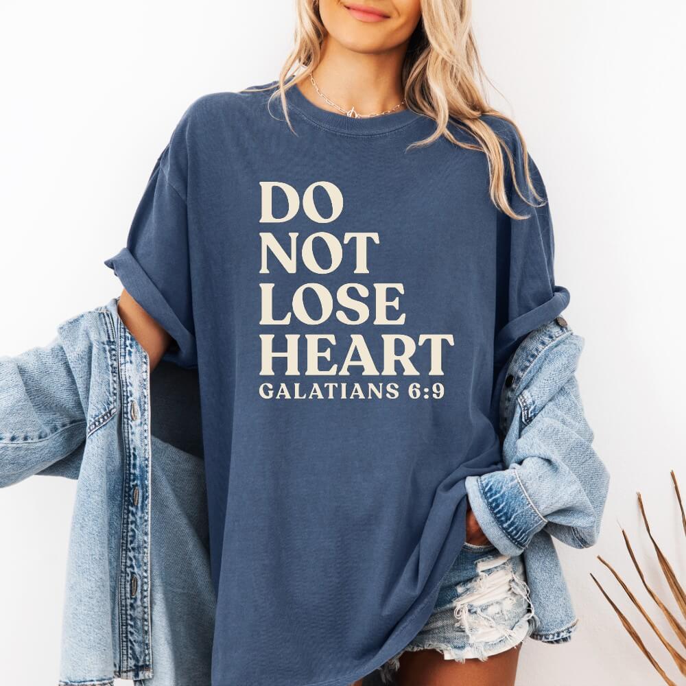 Do Not Lose Heart T-shirt