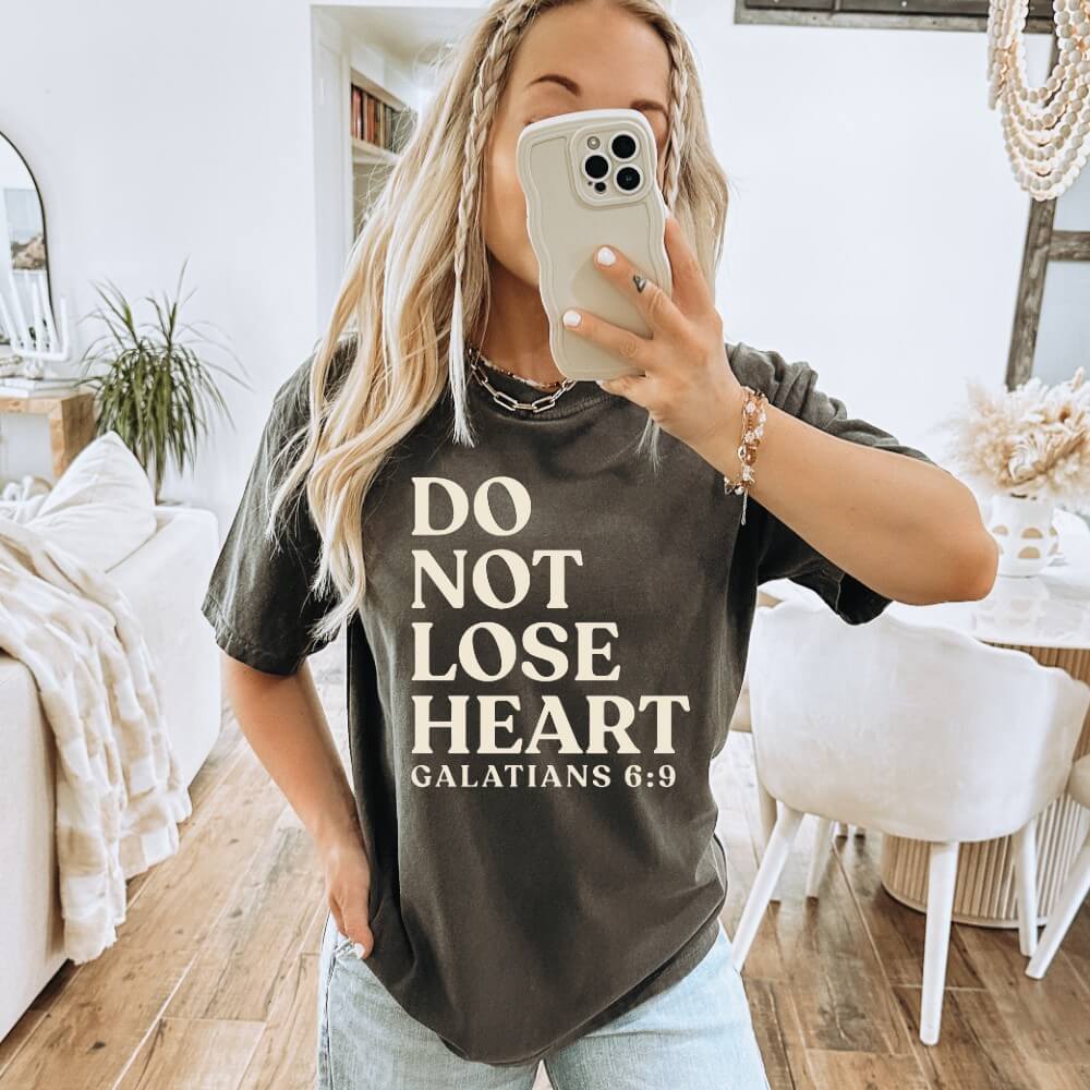 Do Not Lose Heart T-shirt
