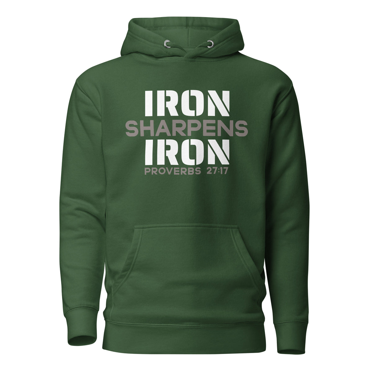 Unisex Iron Sharpens Iron Hoodie forest Green. Design with Proverbs 27:17 in white and grey.