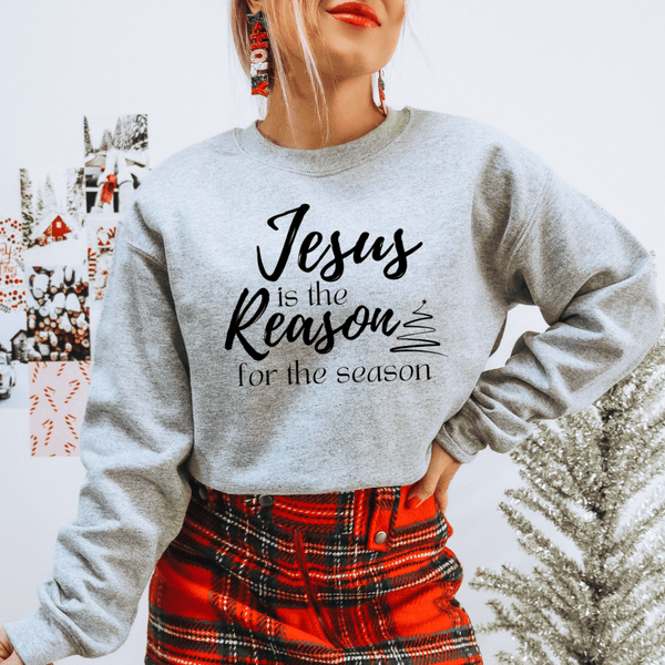 Jesus Is The Reason Crewneck Sweatshirt B The Light Boutique