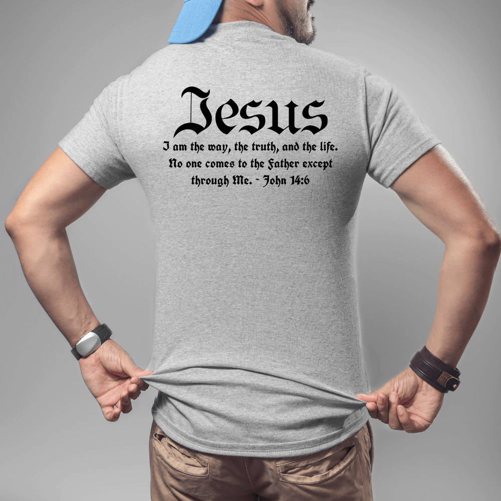 Jesus the Way t-shirt sport grey, short sleeve. Printed on the back in black font is " Jesus - I am the way, the truth, and the life. No one comes to the Father except through Me. JOhn 14:6"