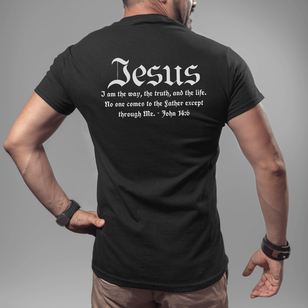 Jesus the Way t-shirt black, short sleeve. Printed on the back in light grey font is " Jesus - I am the way, the truth, and the life. No one comes to the Father except through Me. JOhn 14:6"