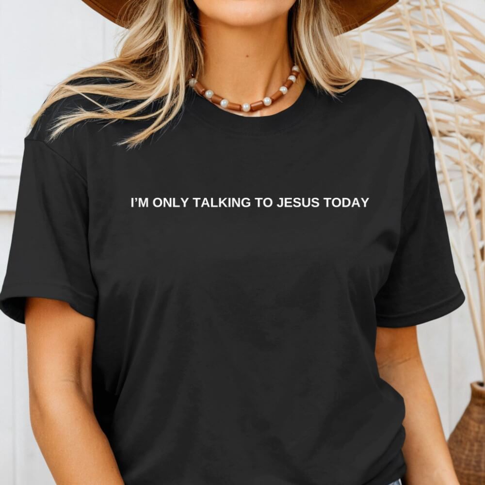 Only Talking to Jesus Tee