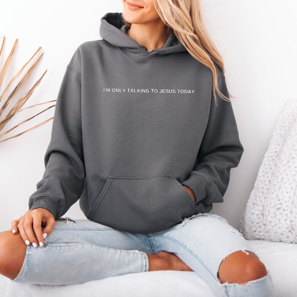 Only Talking To Jesus Hoodie