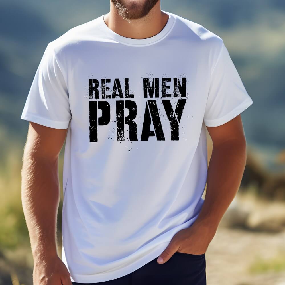 Real Men Pray T-shirt