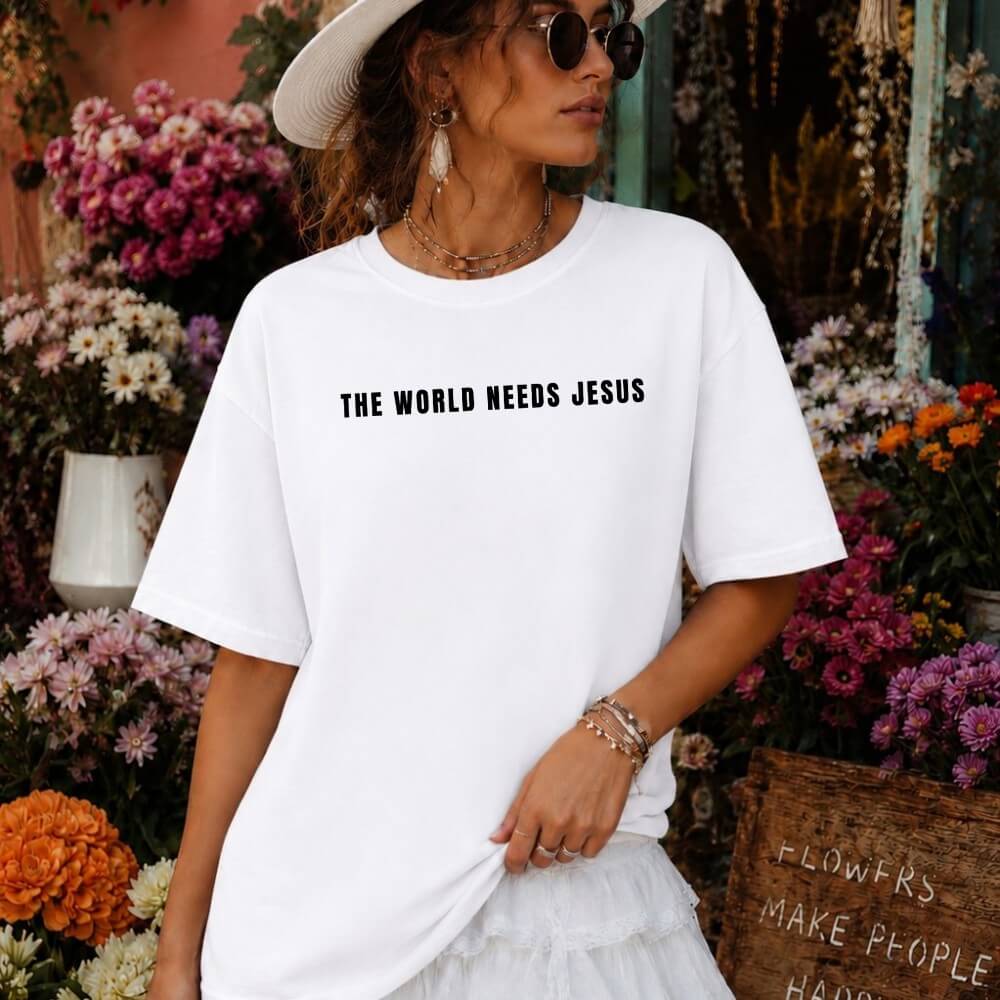 The World Needs Jesus Shirt