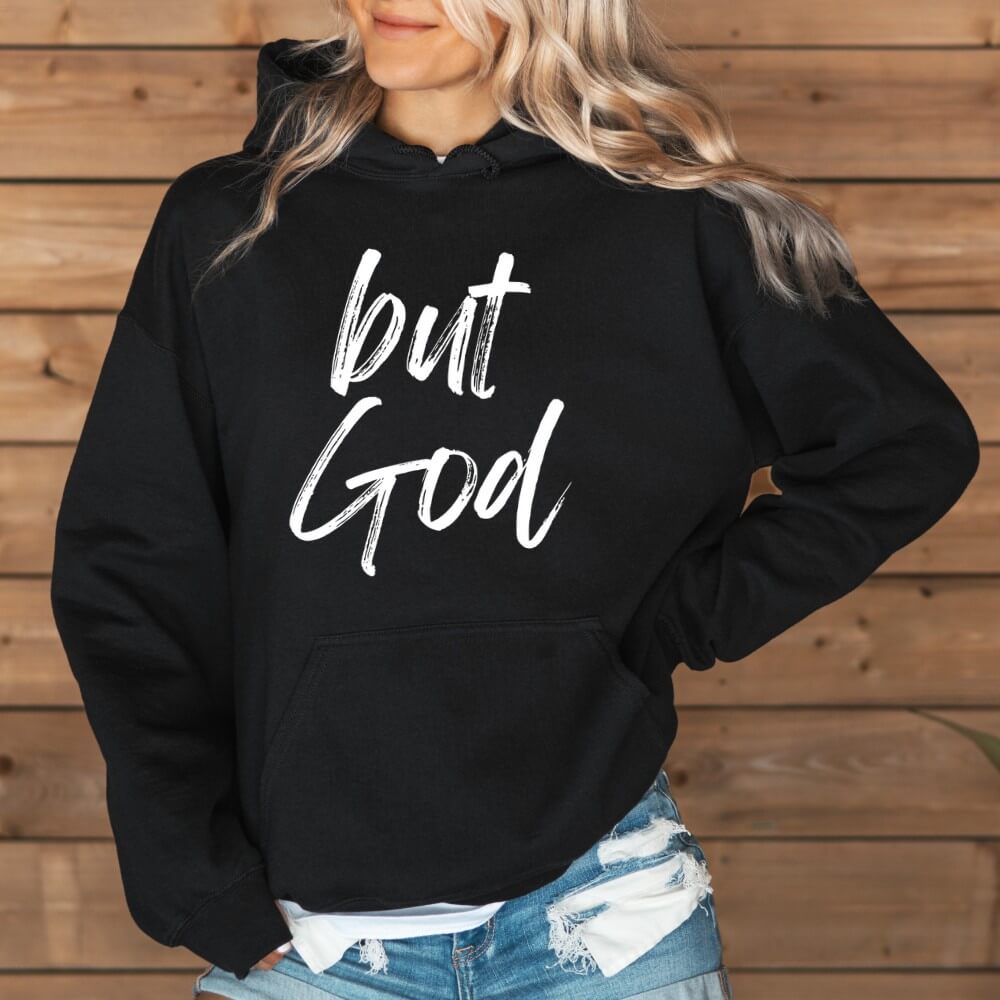 But God Hoodie