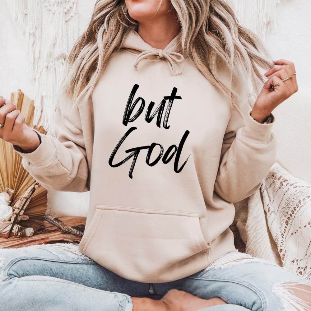 But God Hoodie