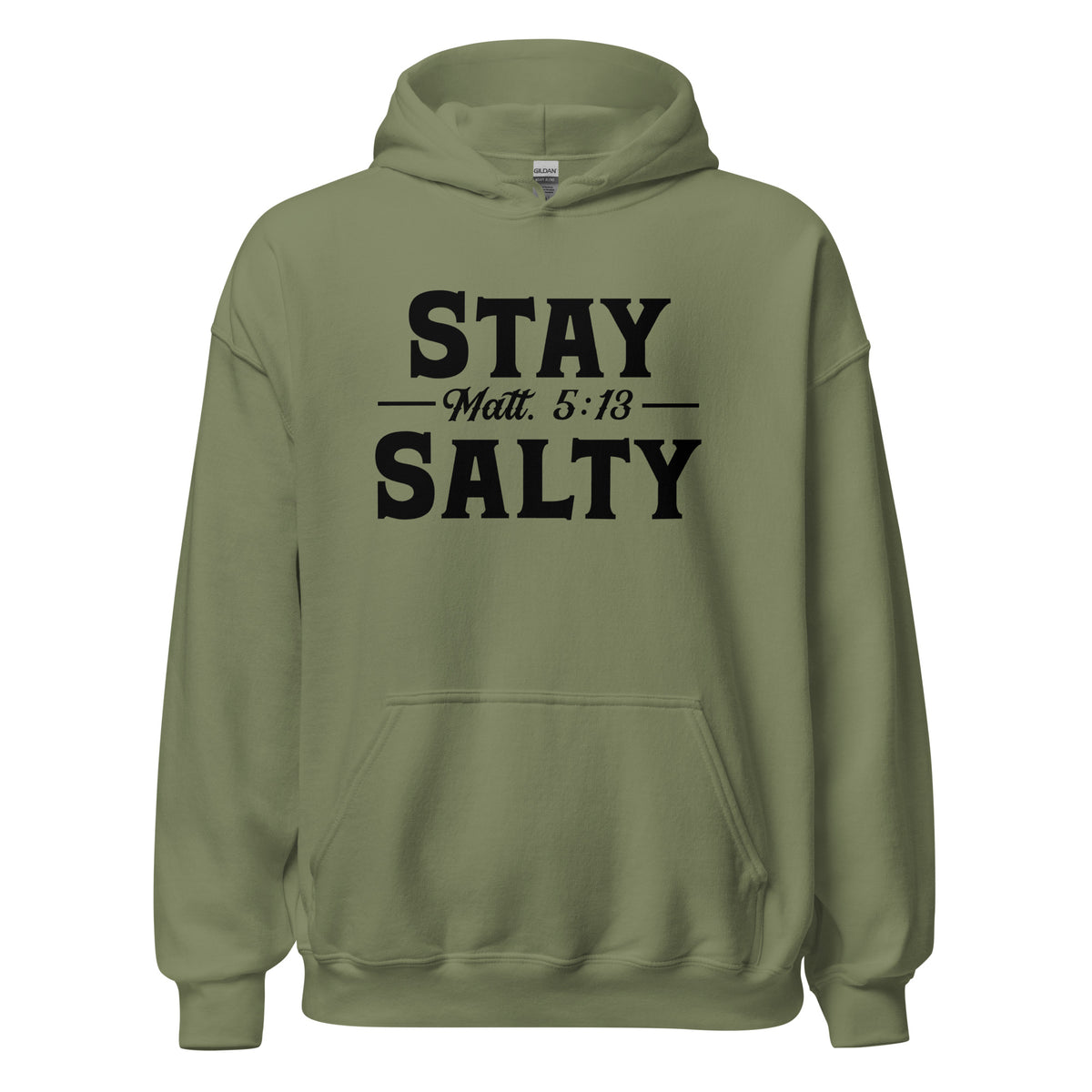 Stay Salty Hoodie military green. On the front is printed "Stay Salty Matt. 5:13" in large black font.