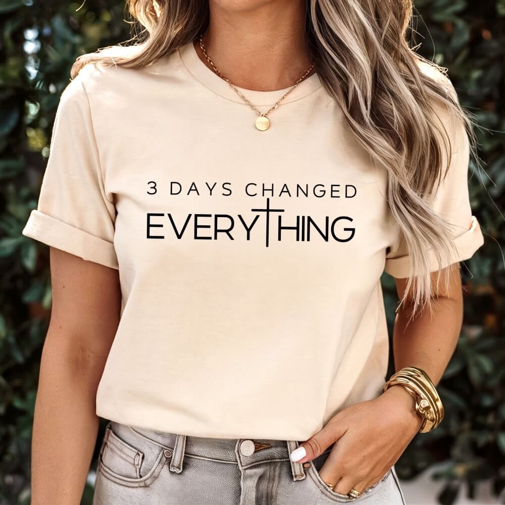 3 Days Changed Everything Tee