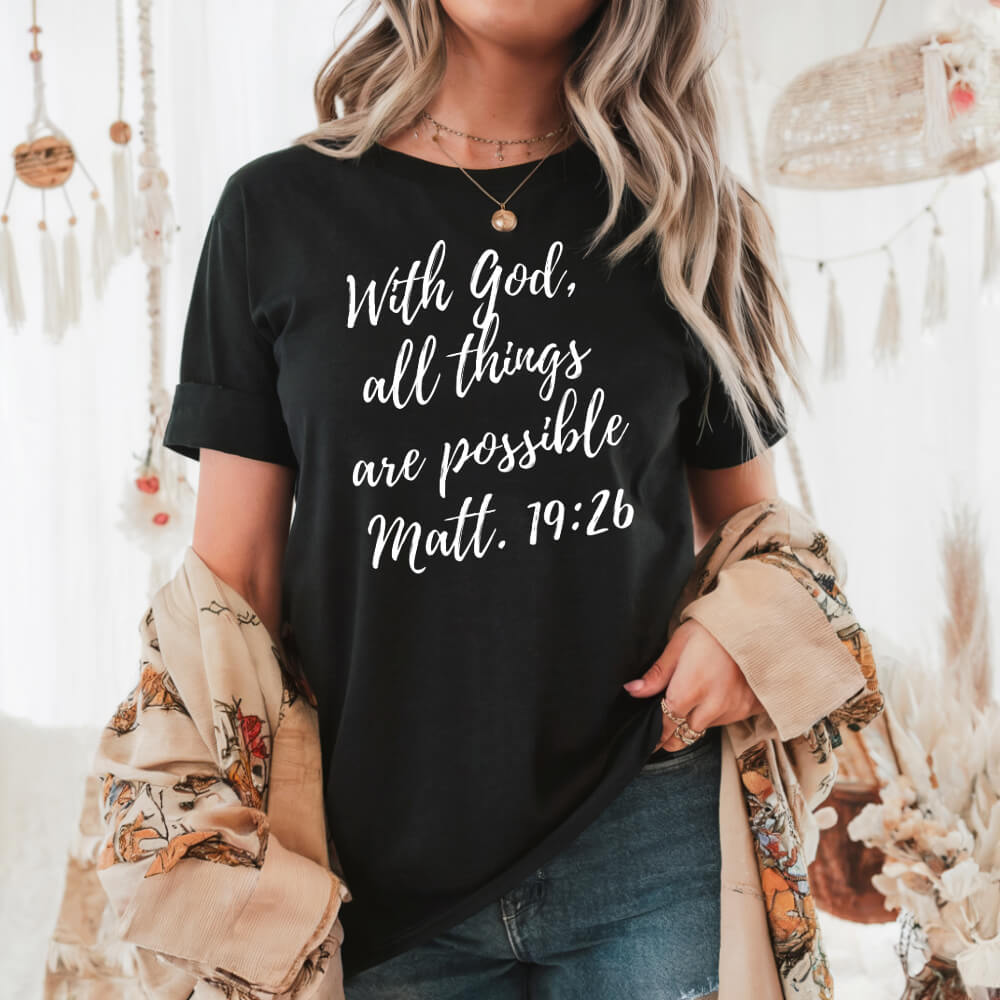 All Things Are Possible T-shirt