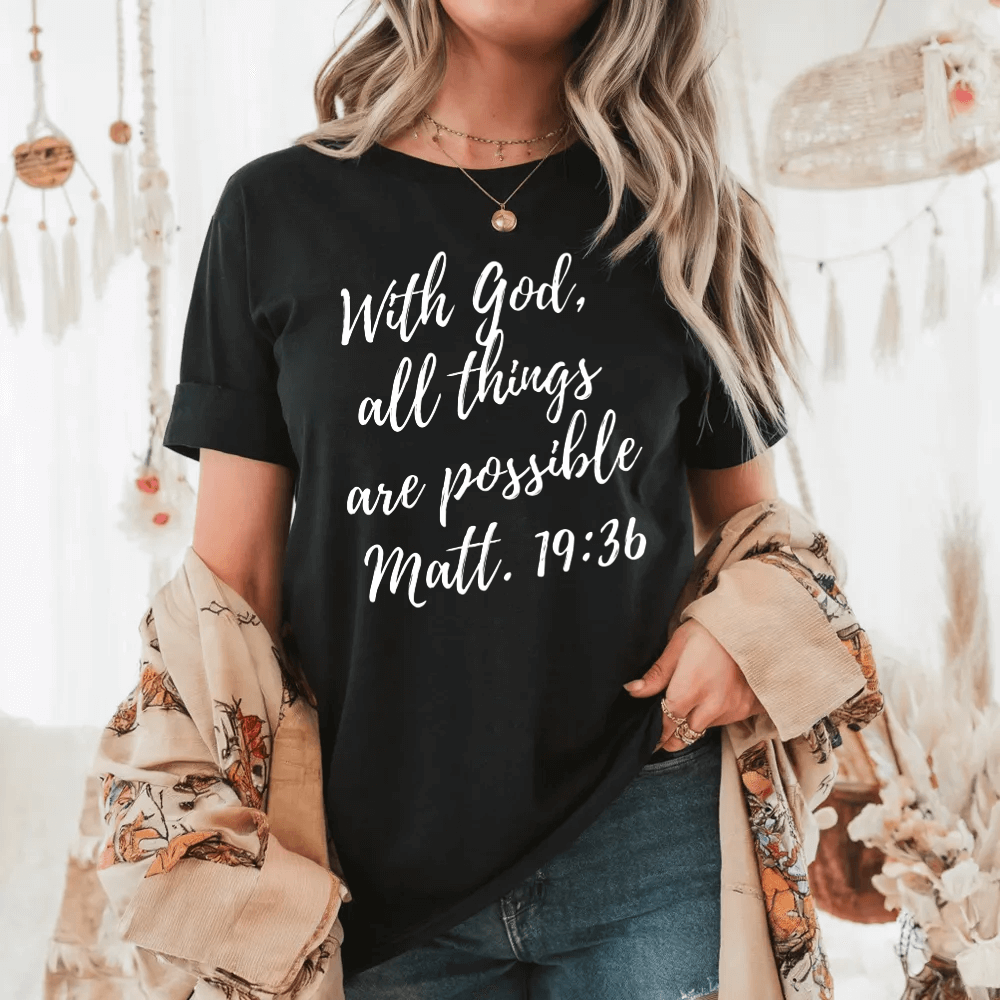 All Things Are Possible T-shirt