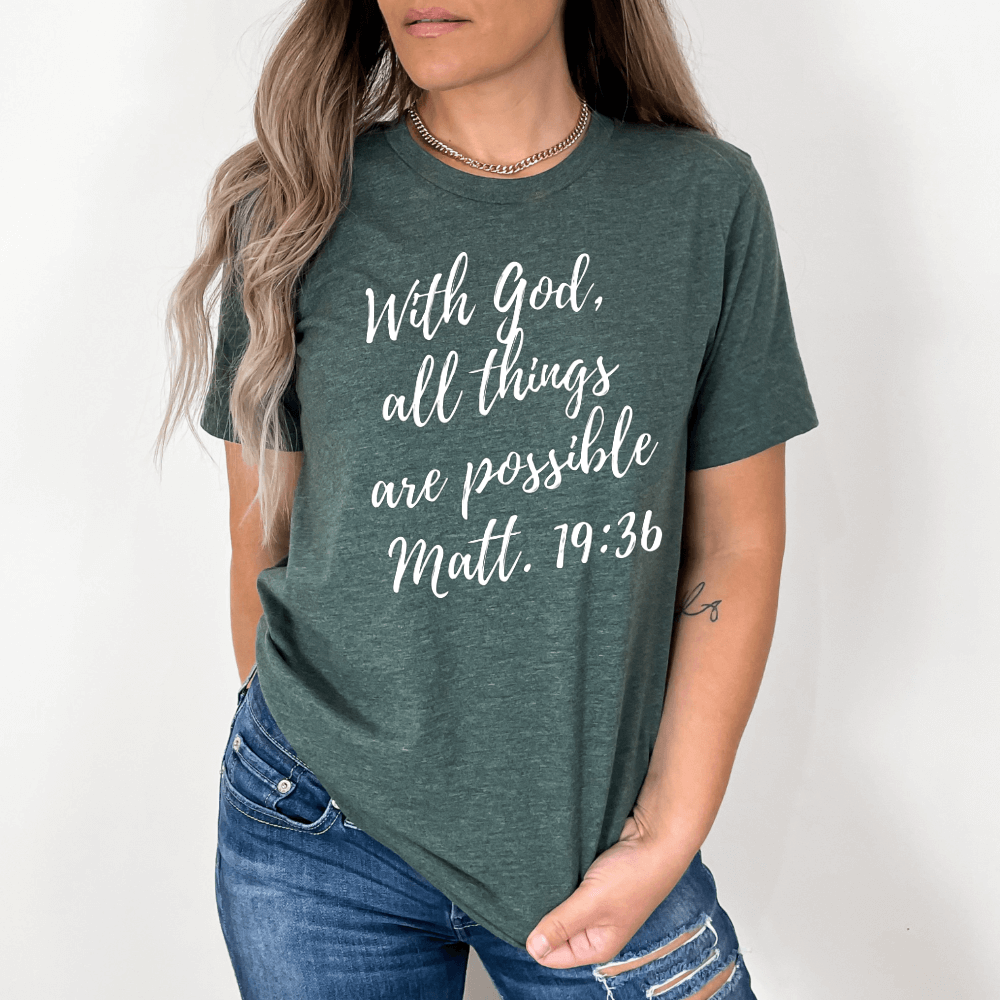 All Things Are Possible T-shirt