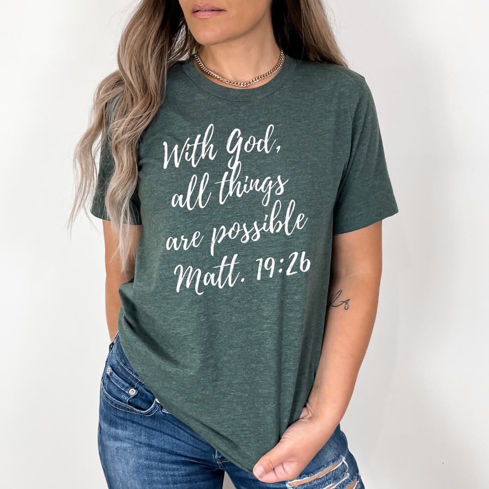 All Things Are Possible T-shirt