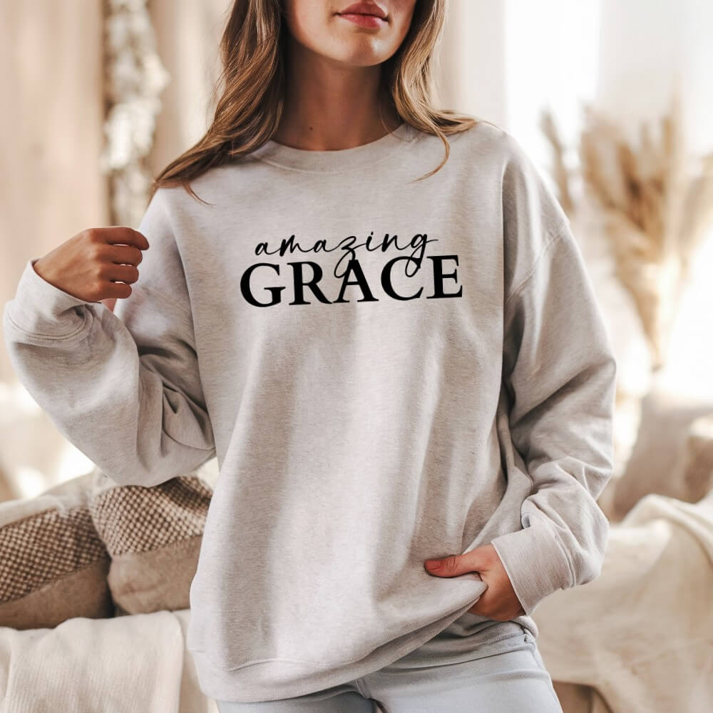 Amazing Grace Sweatshirt