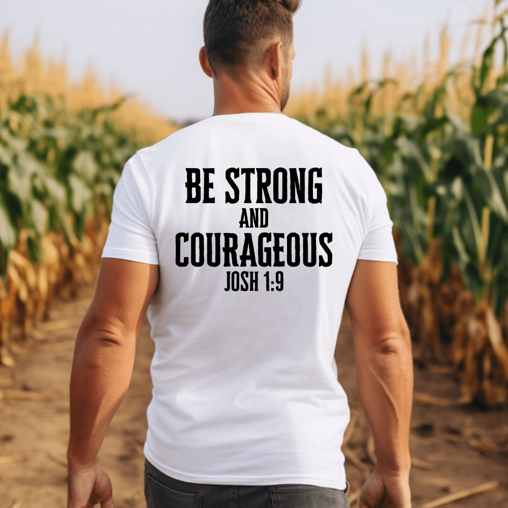 Be Strong And Courageous Men&#39;s T-shirt