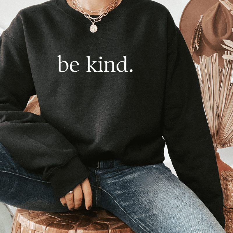 Be Kind Sweatshirt