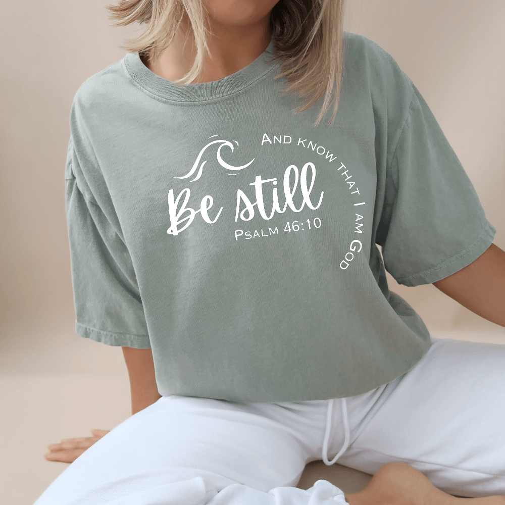 Be Still And Know Shirt