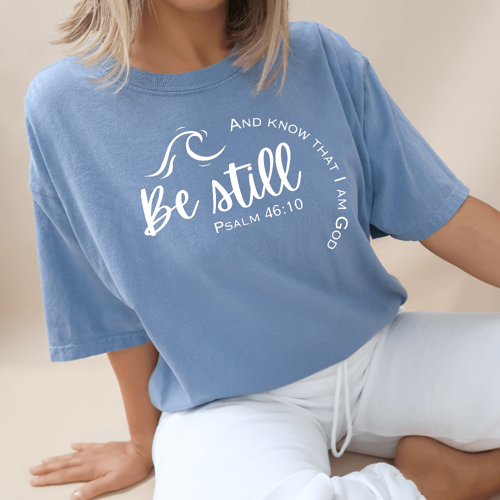 Be Still And Know Shirt