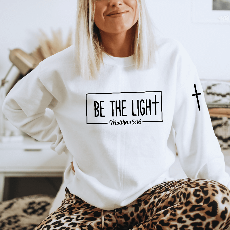 Be the Light Sweatshirt B The Light Boutique