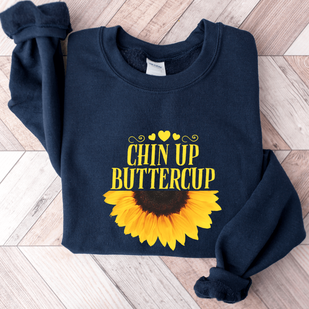 Chin Up Buttercup Sweatshirt