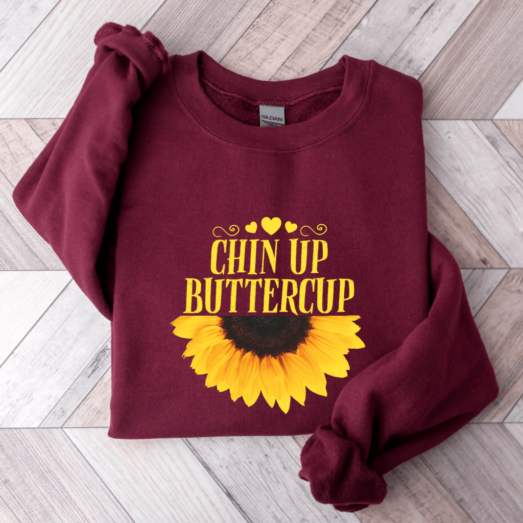 Chin Up Buttercup Sweatshirt