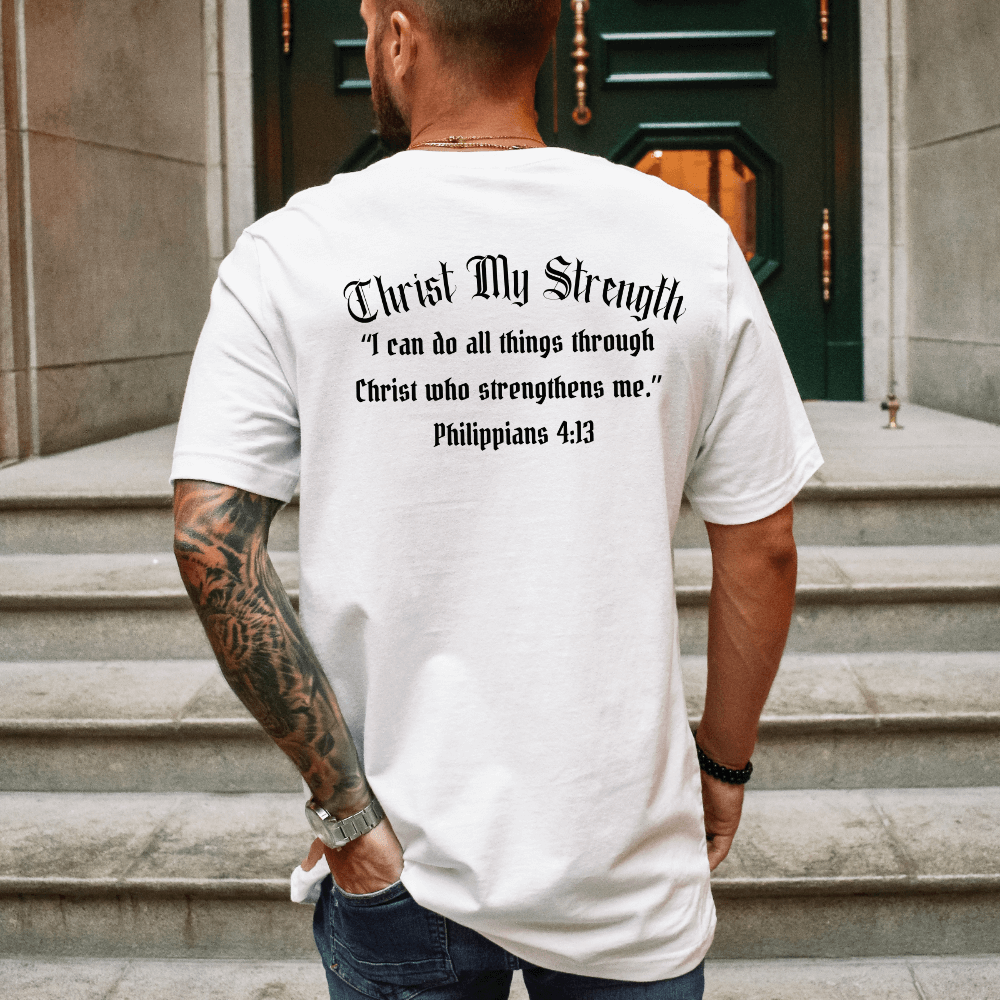 Christ My Strength Mens Shirt