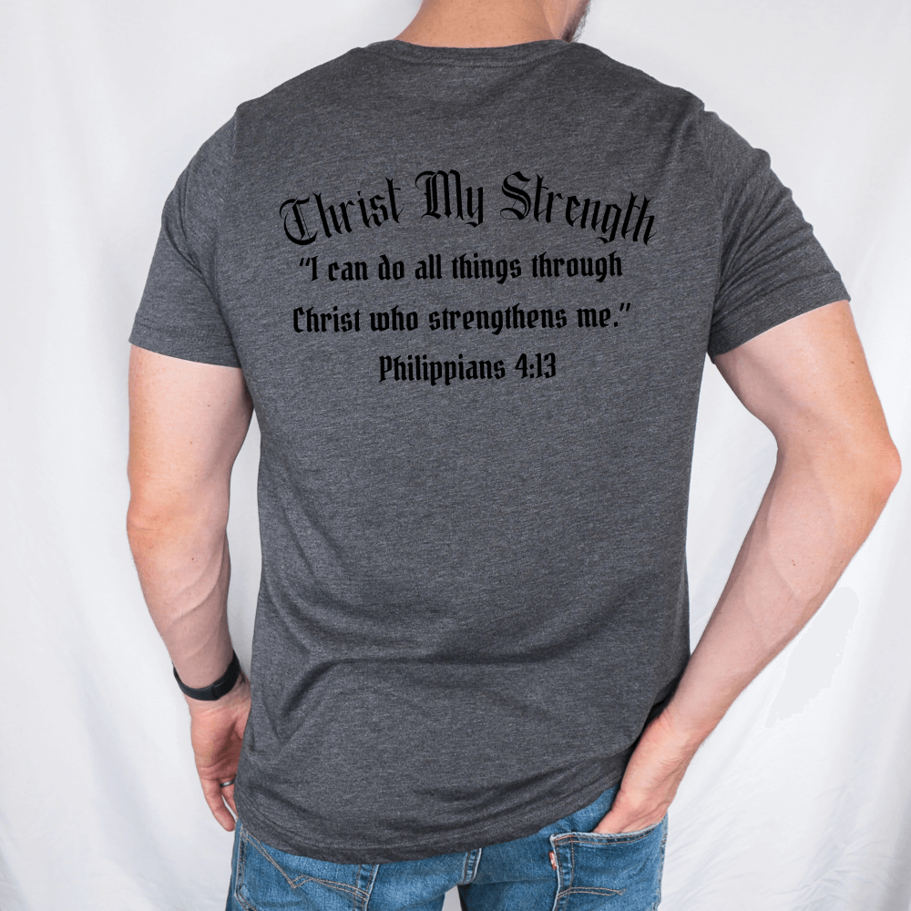 Christ My Strength Mens Shirt