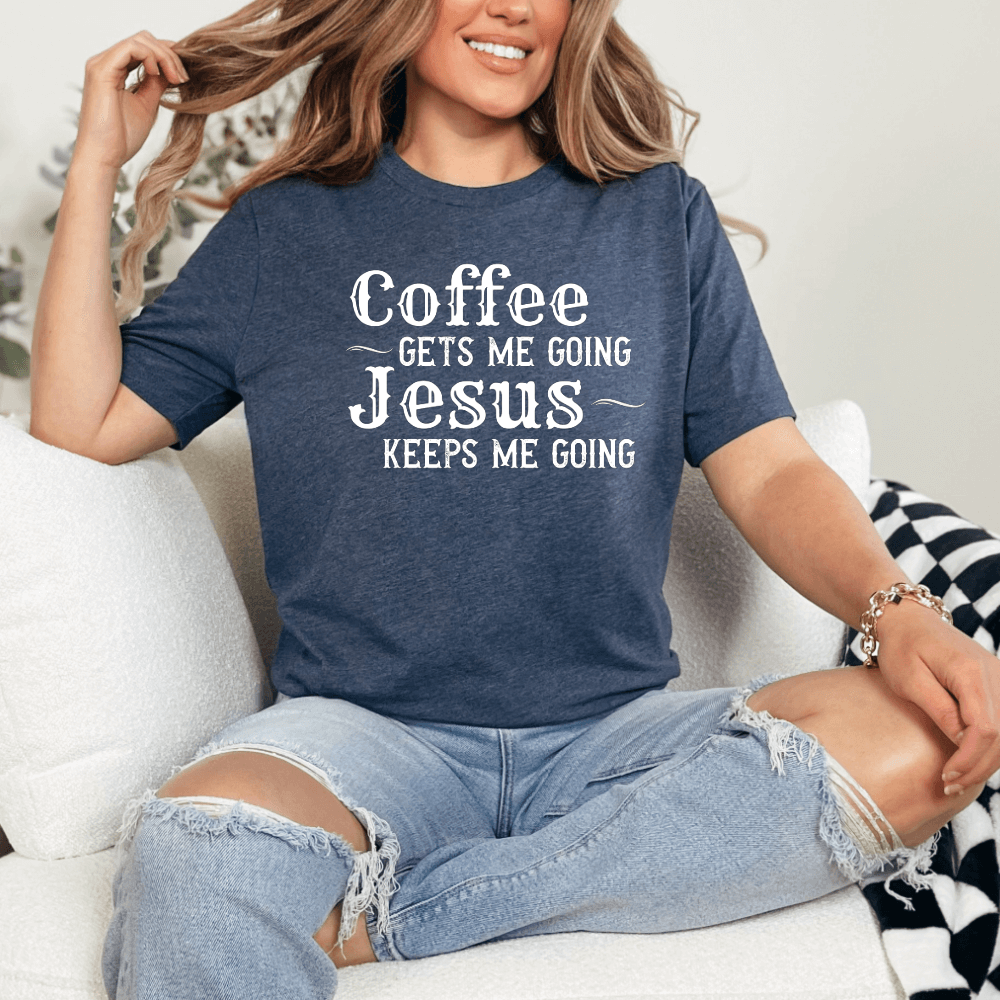 Coffee and Jesus Shirt