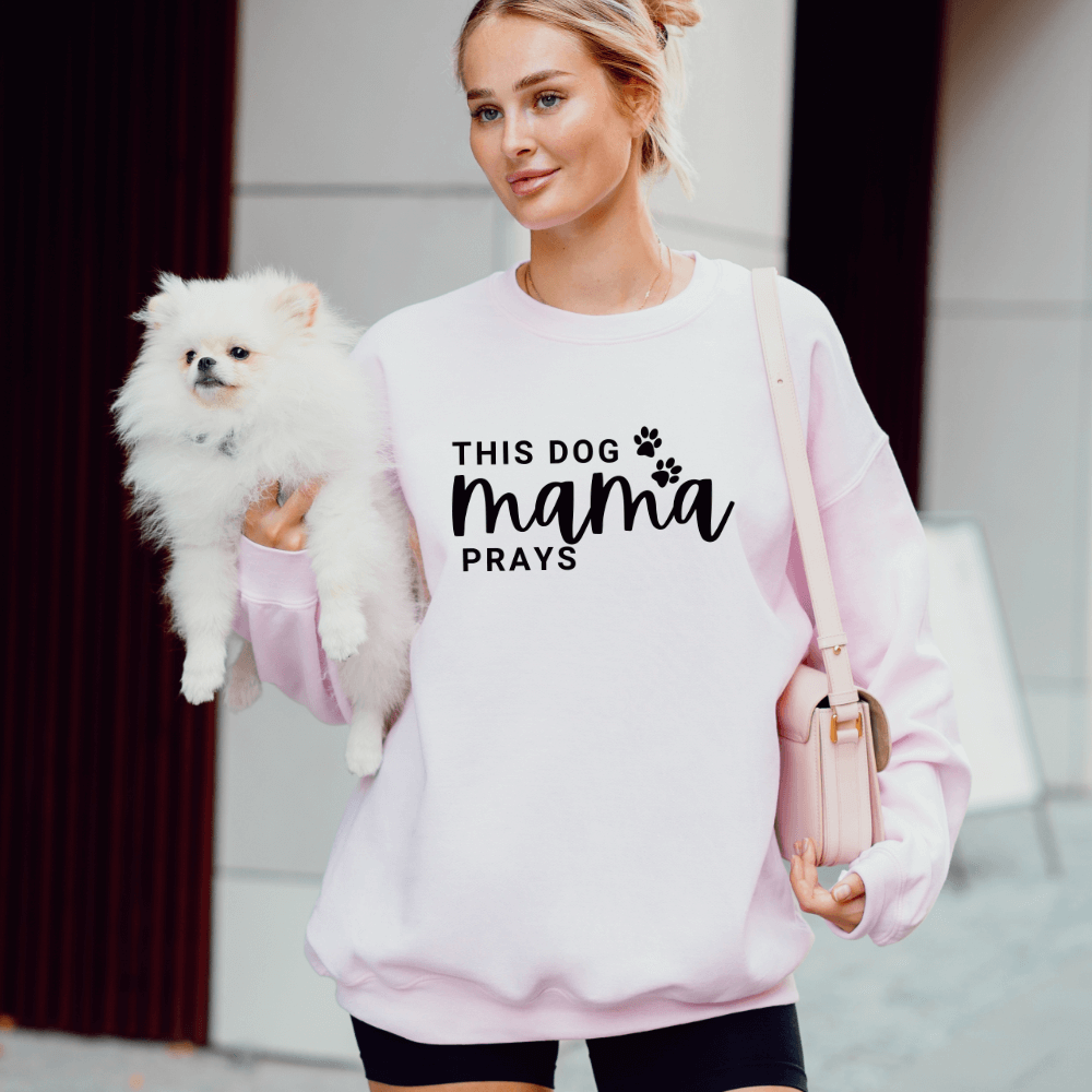 Dog Mama Prays Sweatshirt