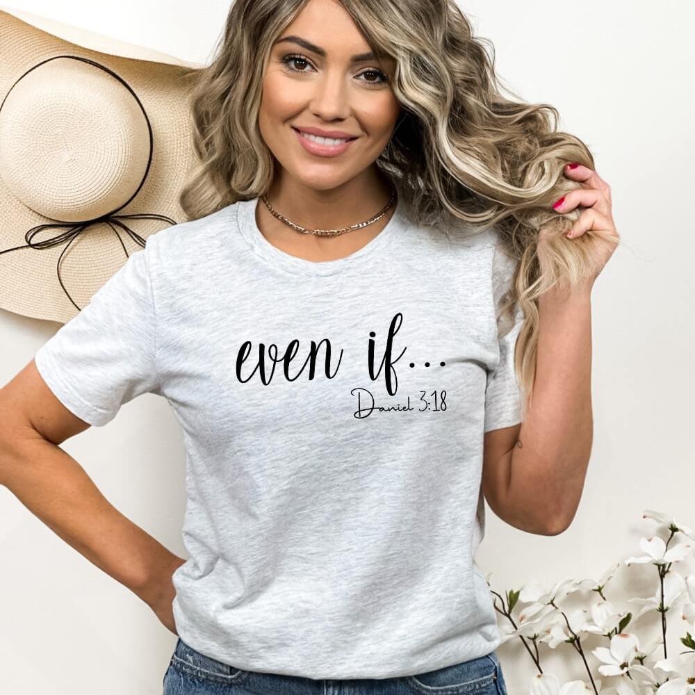 Even If T-shirt