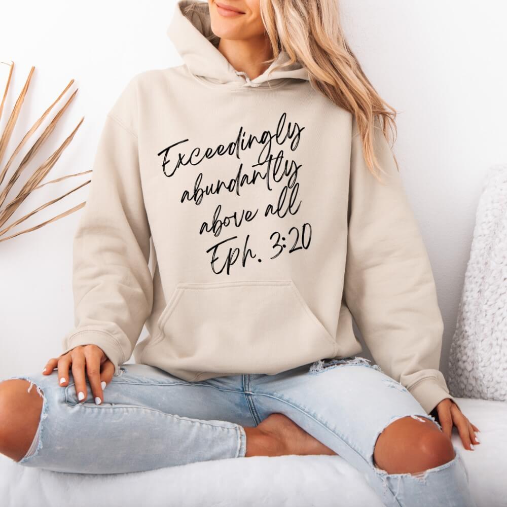 Exceedingly Abundantly Hoodie