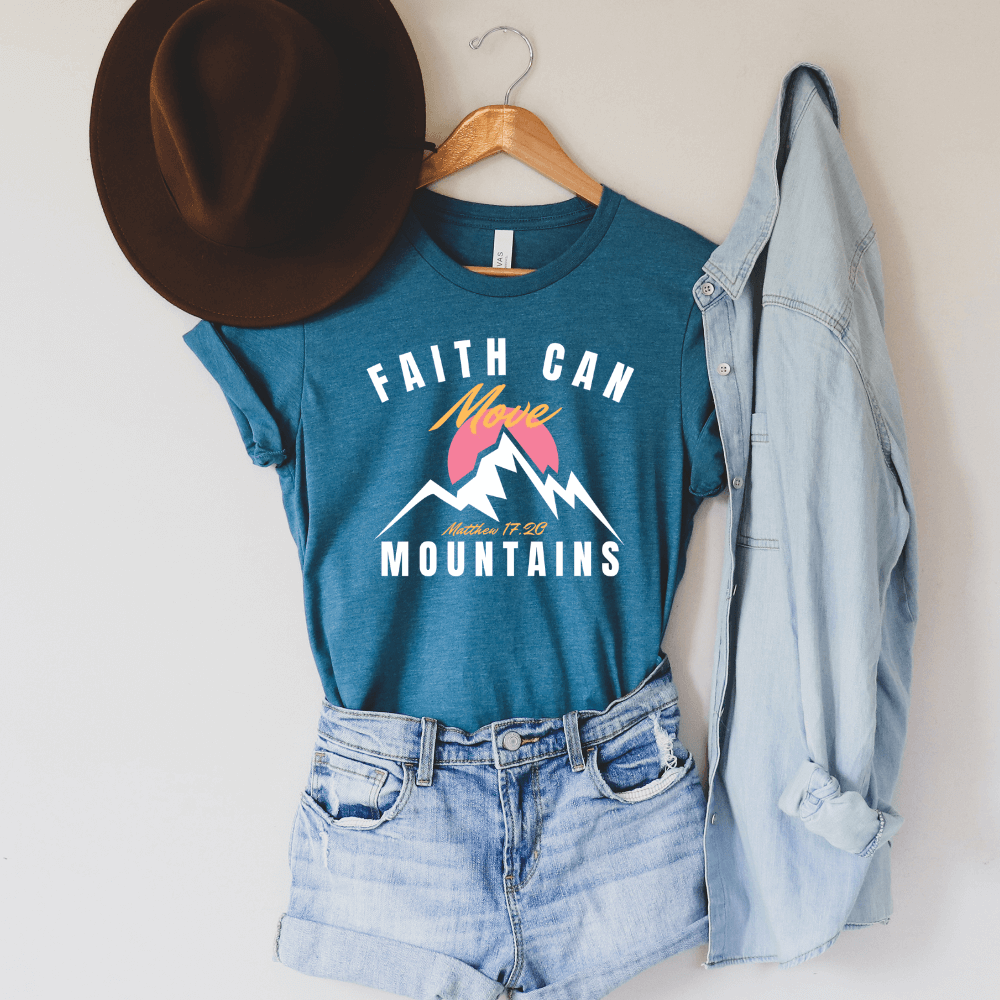 Faith Can Move Mountains Shirt