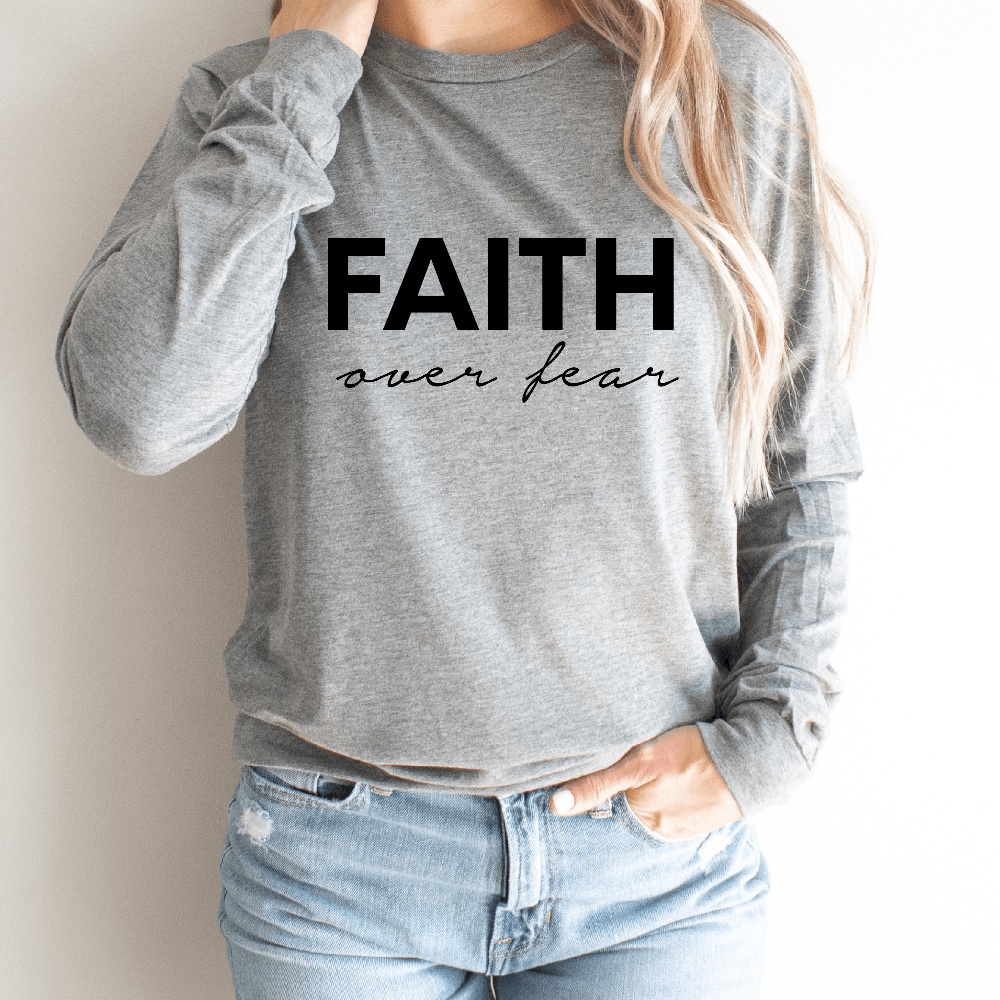 Faith over Fear Long Sleeve Tee