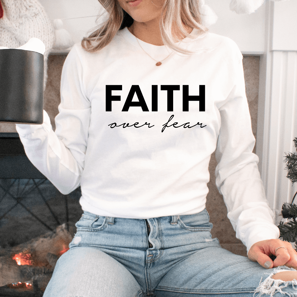 Faith over Fear Long Sleeve Tee