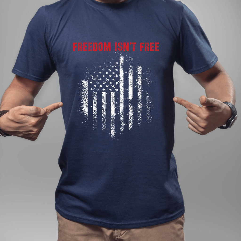 Freedom Isn&#39;t Free T-shirt