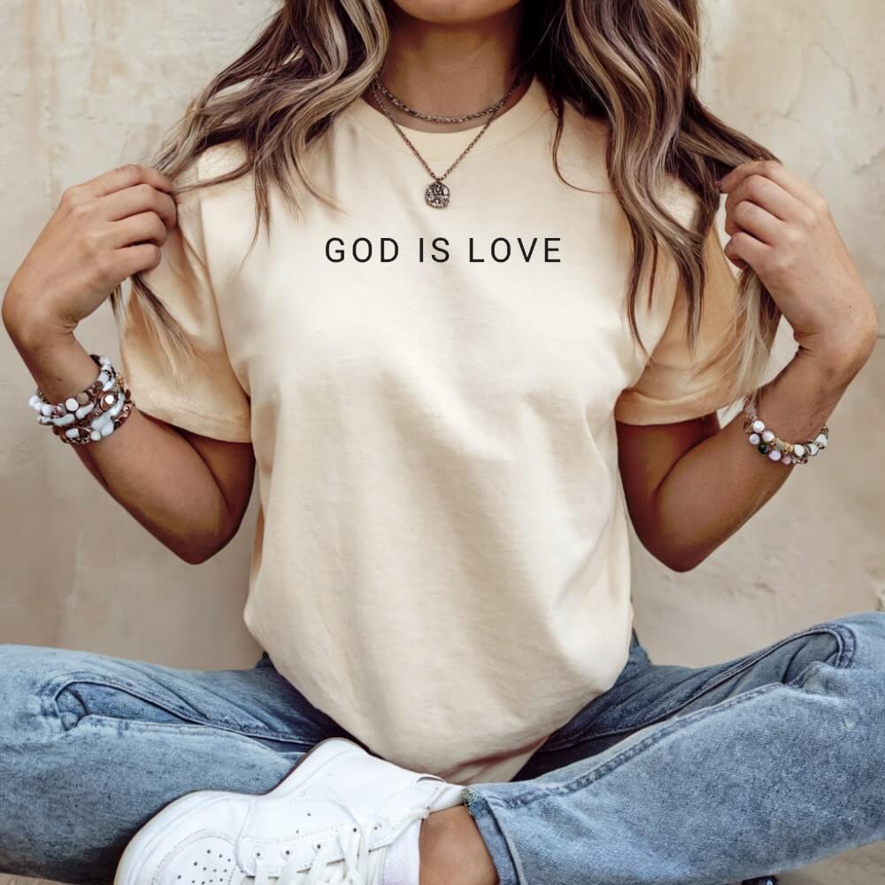 God is Love t-shirt