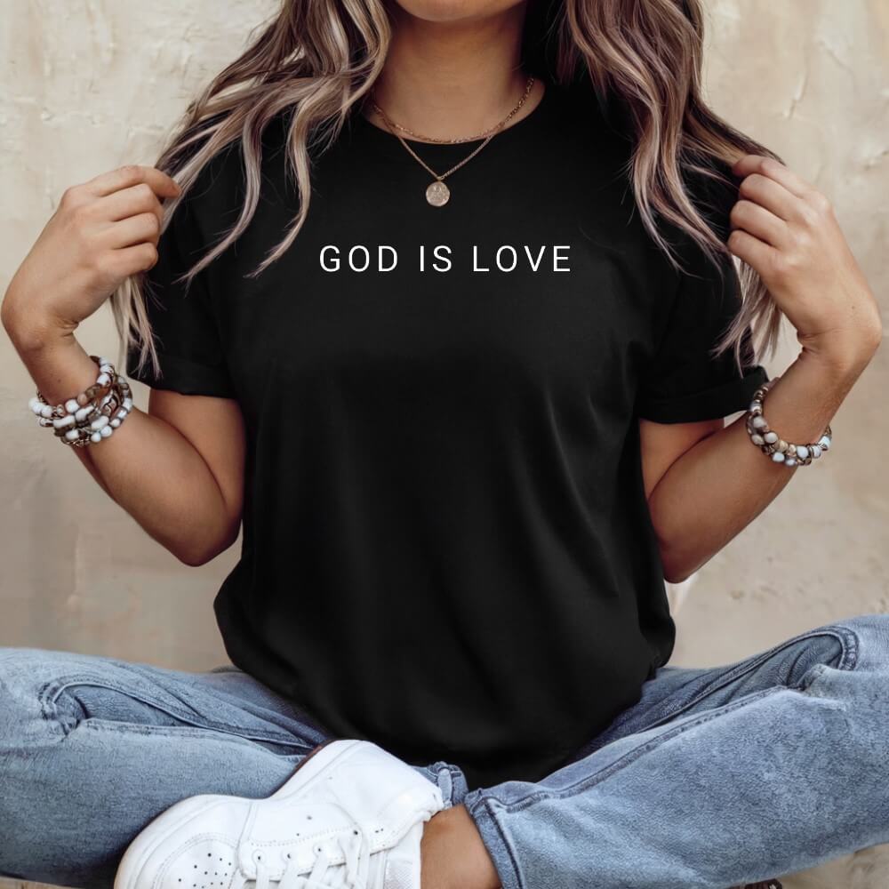 God is Love t-shirt