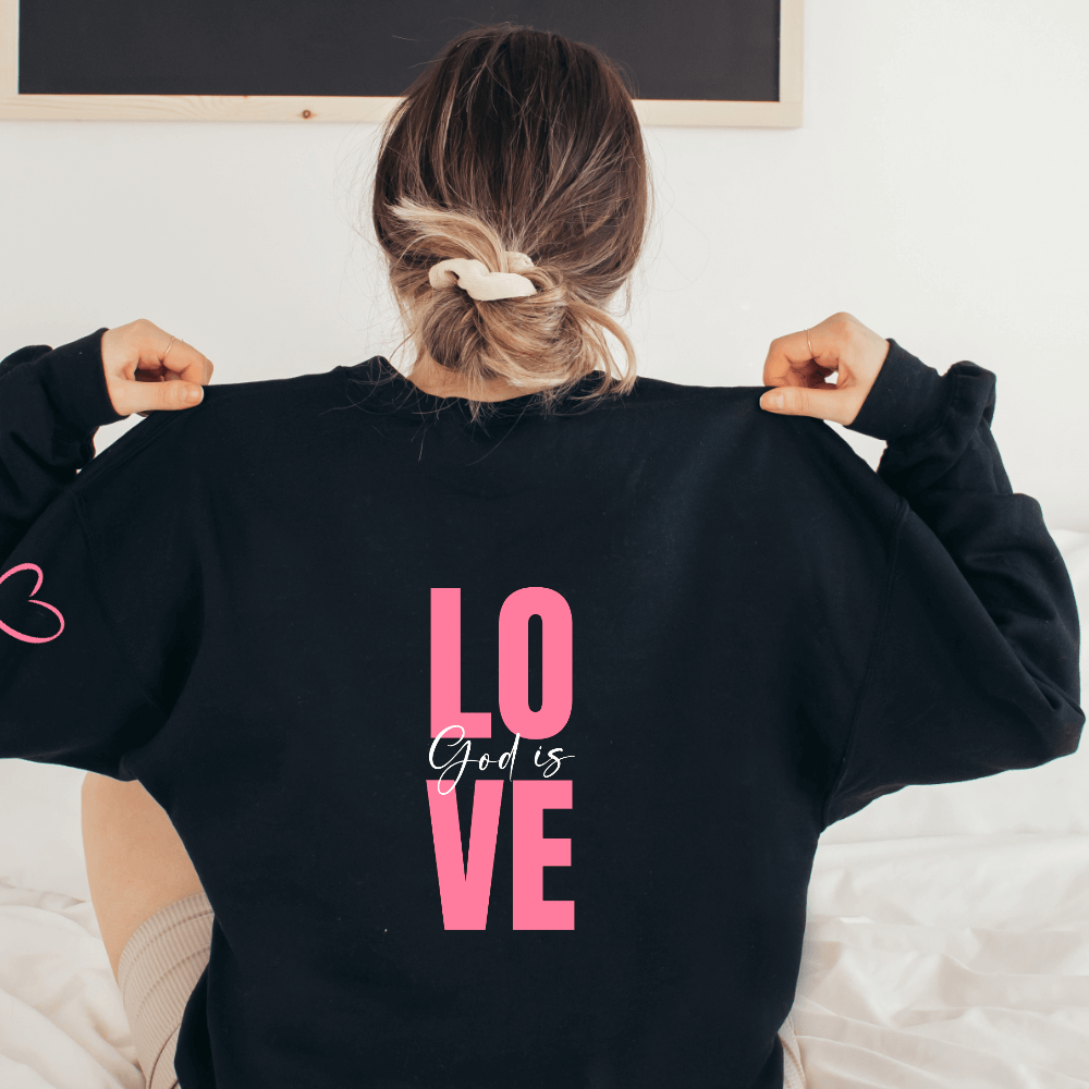 God is Love Sweatshirt