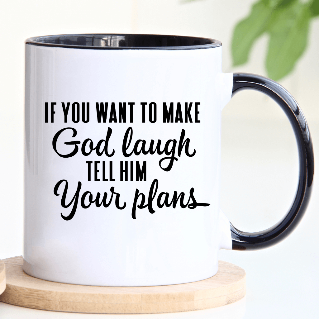 God Laugh Mug