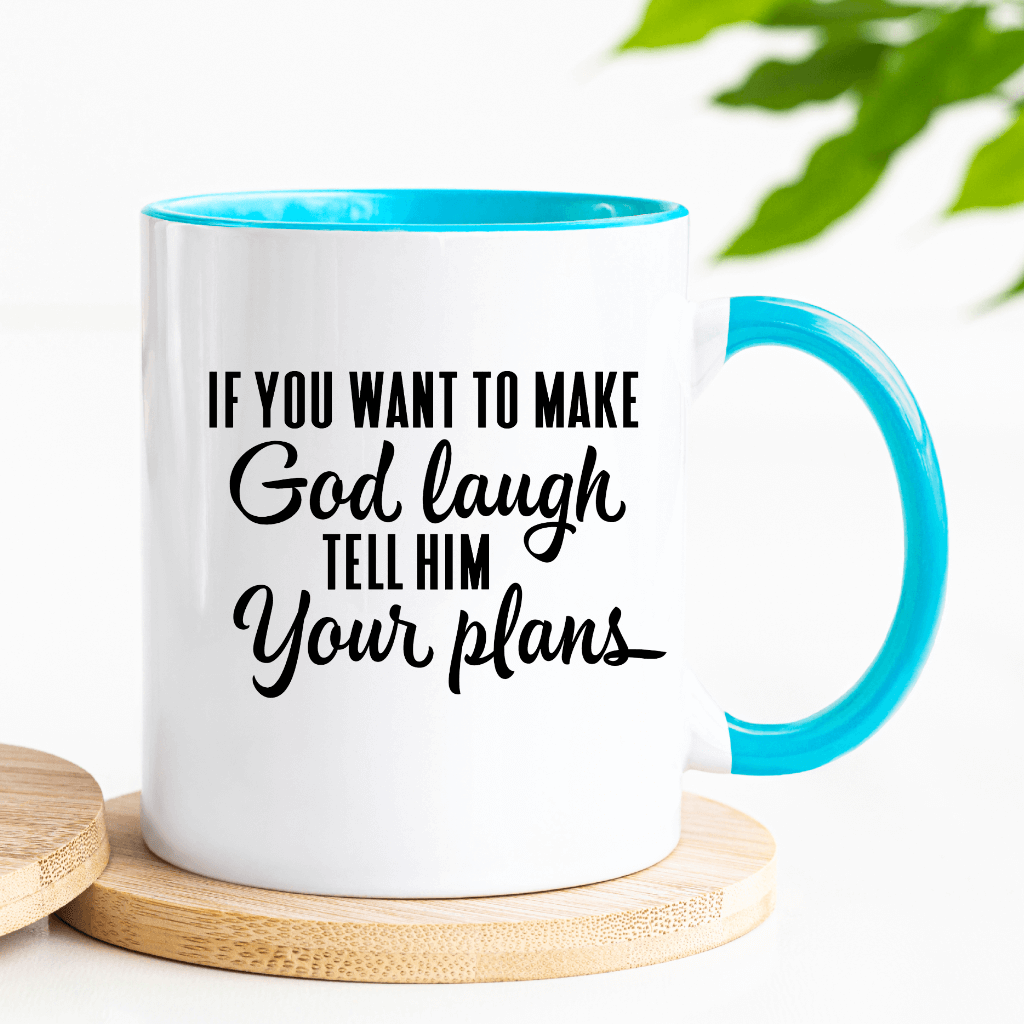 God Laugh Mug