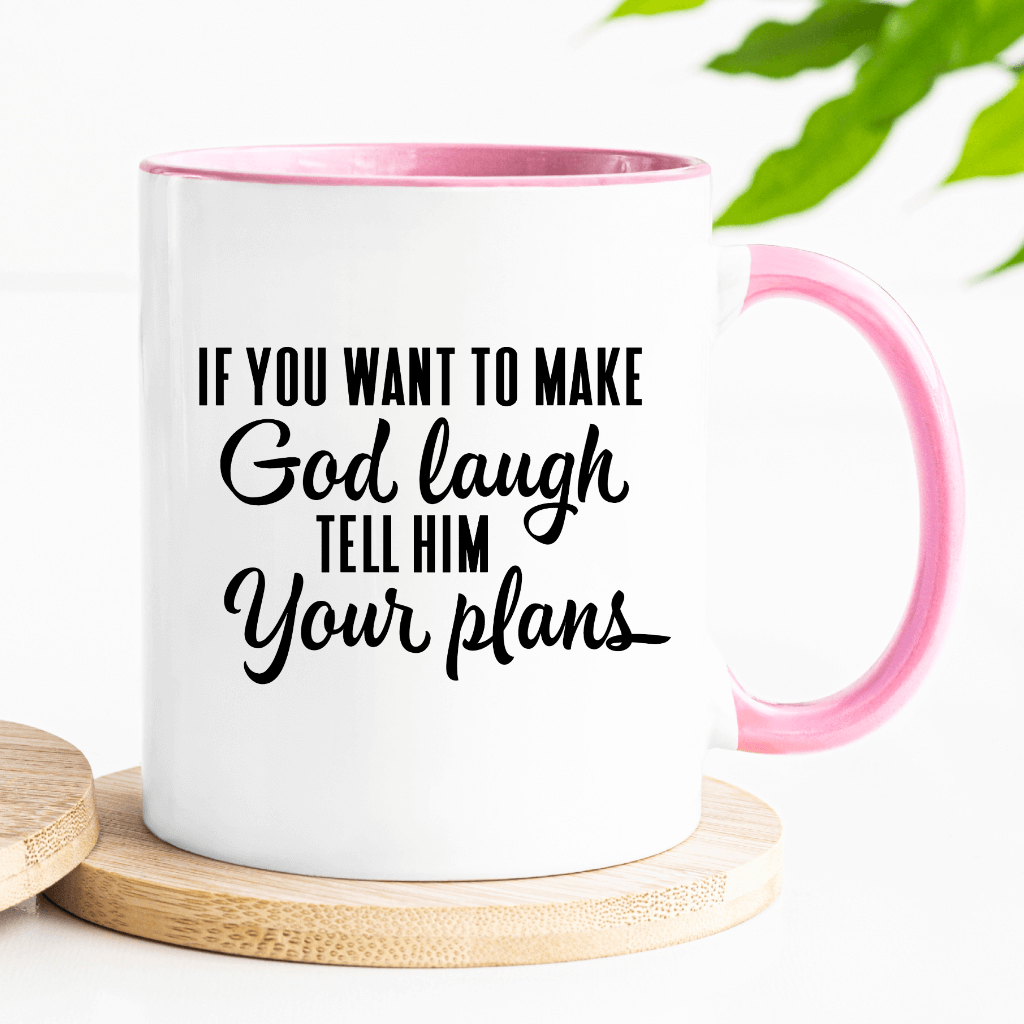 God Laugh Mug