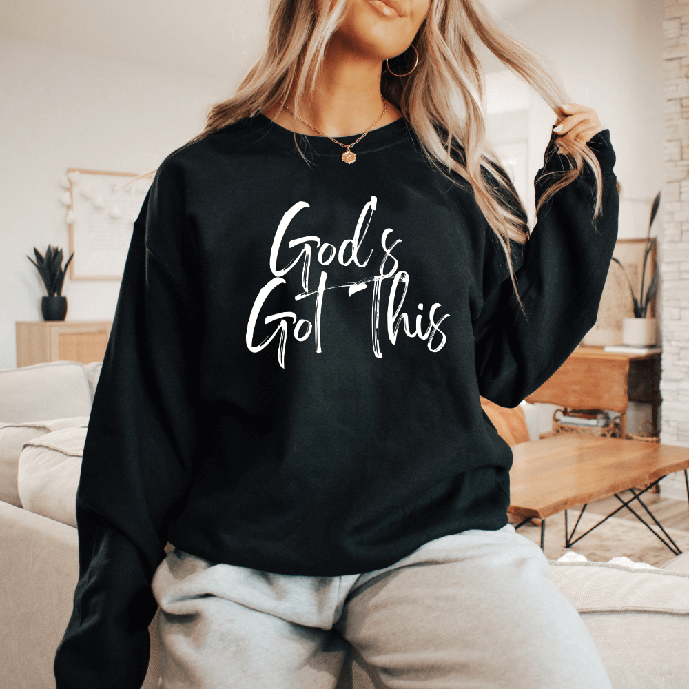 God&#39;s Got This Sweatshirt