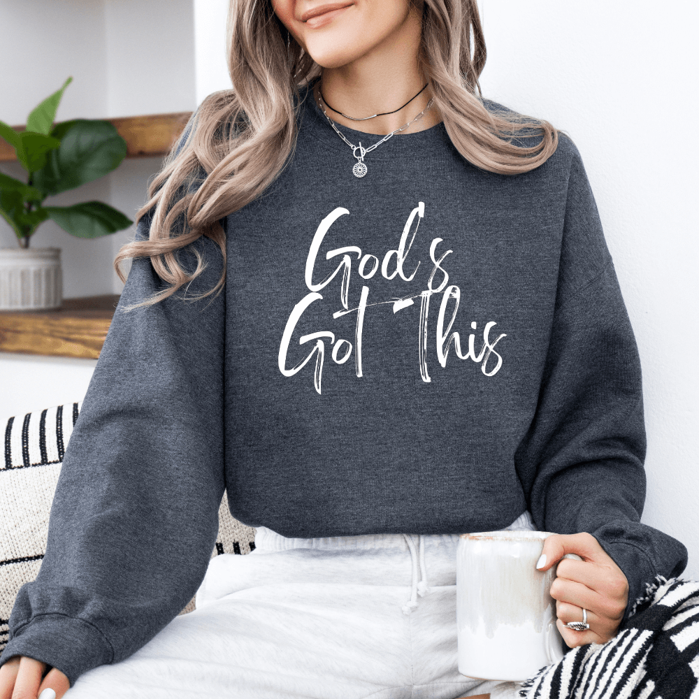 God&#39;s Got This Sweatshirt