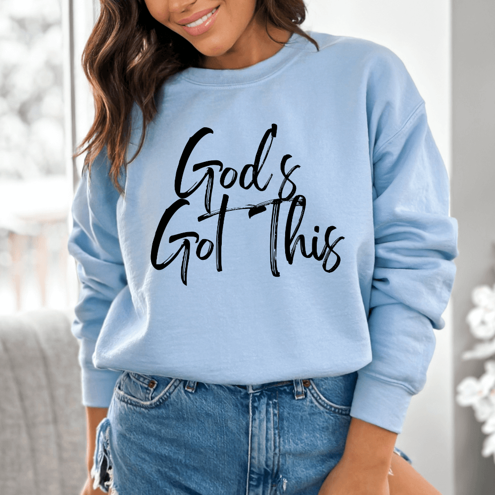 God&#39;s Got This Sweatshirt