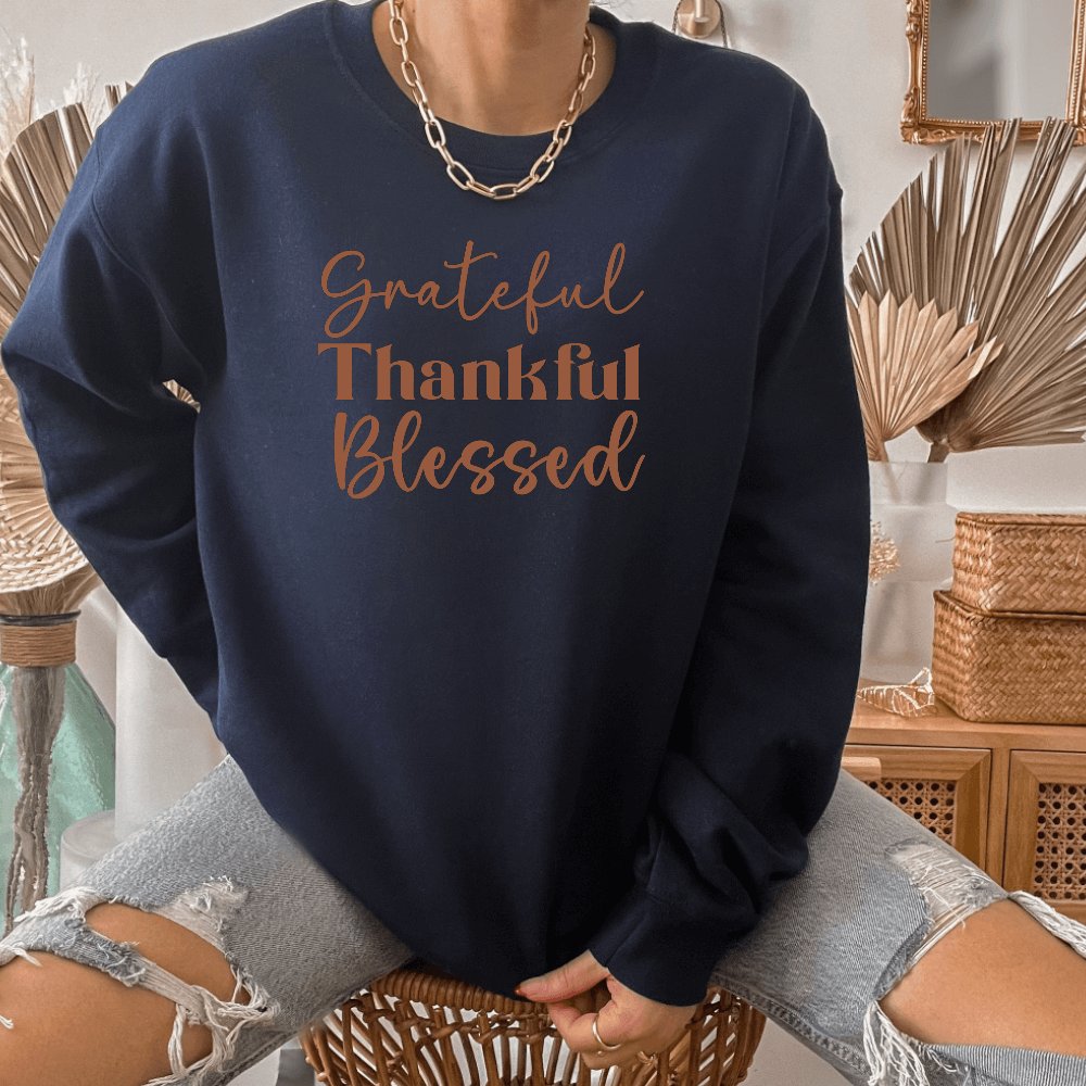 Grateful Thankful Blessed Sweatshirt