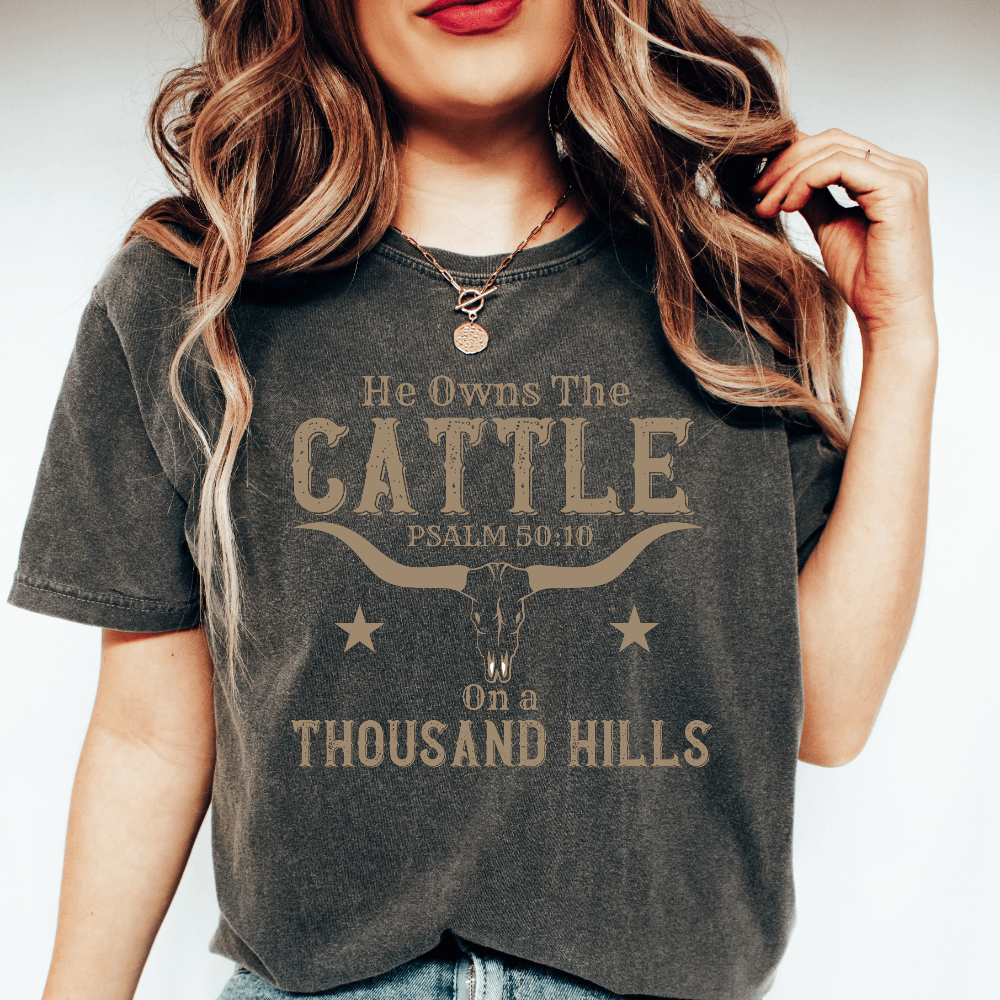 He Owns The Cattle T-shirt