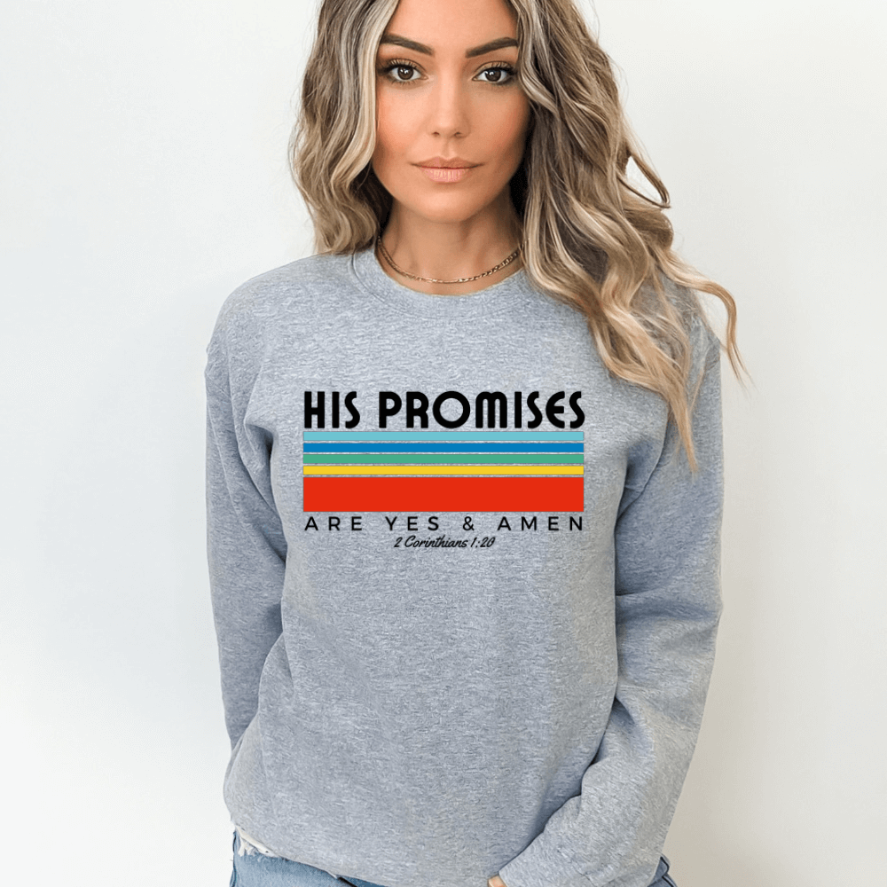 His Promises Sweatshirt